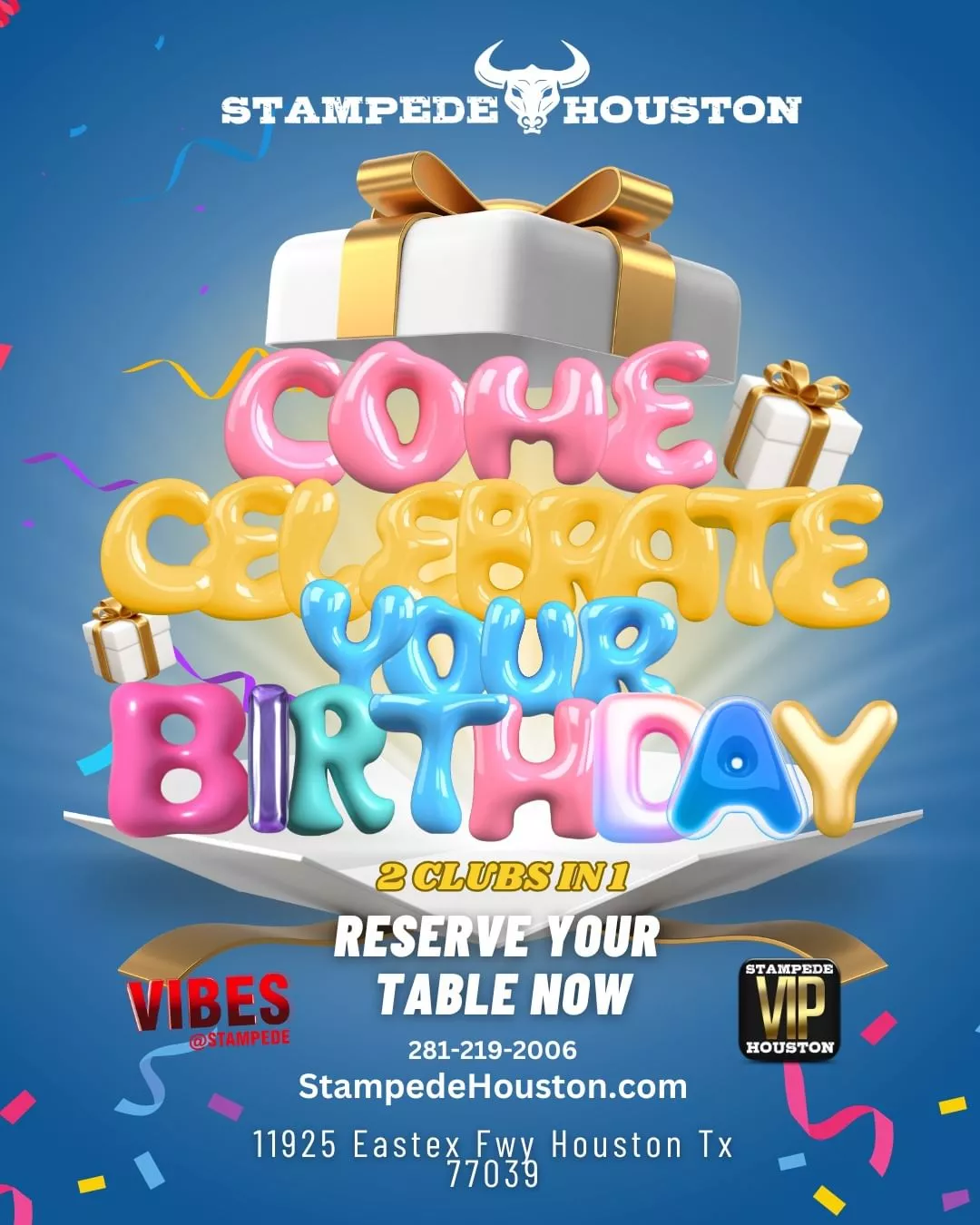 Promotional poster for celebrating birthdays at Stampede Houston featuring two clubs in one and VIP service options